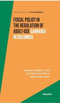 Produktbild: Fiscal Policy in the Regulation of Adult-Use Cannabis in Colombia