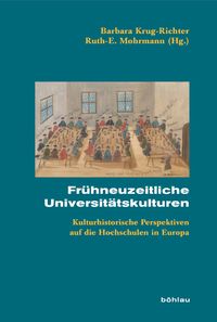 Produktbild: Fr&uuml;hneuzeitliche Universit&auml;tskulturen