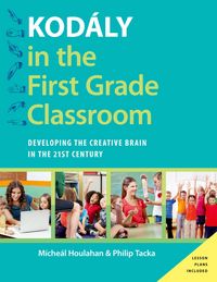 Produktbild: Kod&aacute;ly in the First Grade Classroom