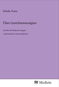 Produktbild: &Uuml;ber Gesichtsneuralgien