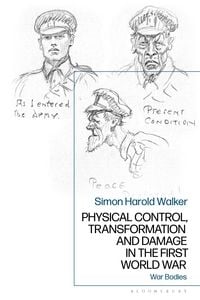 Produktbild: Physical Control, Transformation and Damage in the First World War