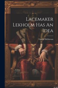 Produktbild: Lacemaker Lekholm Has An Idea