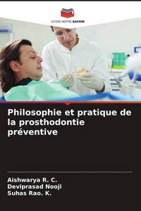 Produktbild: Philosophie et pratique de la prosthodontie pr&eacute;ventive