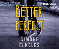 Bild vom Artikel Better Than Perfect vom Autor Simone Elkeles