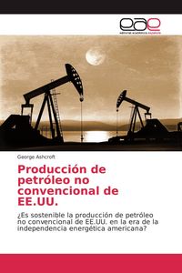 Produktbild: Producci&oacute;n de petr&oacute;leo no convencional de EE.UU.
