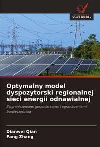 Produktbild: Optymalny model dyspozytorski regionalnej sieci energii odnawialnej