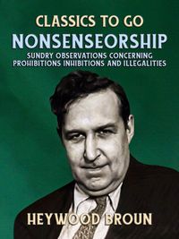 Produktbild: Nonsenseorship Sundry Observations Concerning Prohibitions, Inhibitions, and Illegalities