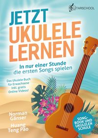 Produktbild: Jetzt Ukulele lernen - In nur einer Stunde die ersten Songs spielen
