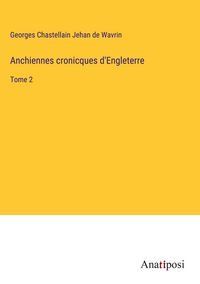 Produktbild: Anchiennes cronicques d'Engleterre