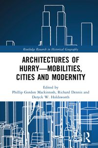 Produktbild: Architectures of Hurry-Mobilities, Cities and Modernity