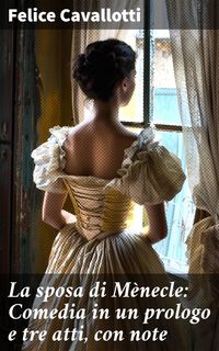 Produktbild: La sposa di M&egrave;necle: Comedia in un prologo e tre atti, con note