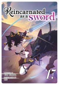 Produktbild: Reincarnated as a Sword (Light Novel) Vol. 17