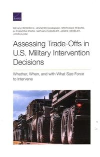 Produktbild: Assessing Trade-Offs in U.S. Military Intervention Decisions