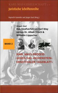 Produktbild: Das Strafverfahren Karl May versus Dr. Alban Frisch & Wilhelm Lippacher