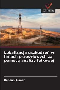 Produktbild: Lokalizacja uszkodze&iquest; w liniach przesy&iquest;owych za pomoc&iquest; analizy falkowej