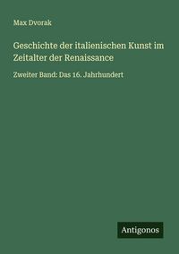 Produktbild: Geschichte der italienischen Kunst im Zeitalter der Renaissance