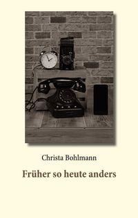 Produktbild: Fr&uuml;her so heute anders