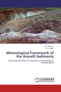 Produktbild: Sharma, R: Mineralogical Framework of the Aravalli Sediments