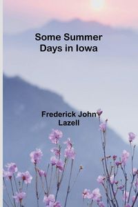 Produktbild: Some Summer Days in Iowa