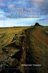 Produktbild: Thinking Together At The Edge Of History