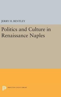 Produktbild: Politics and Culture in Renaissance Naples