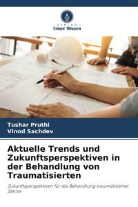 Produktbild: Aktuelle Trends und Zukunftsperspektiven in der Behandlung von Traumatisierten