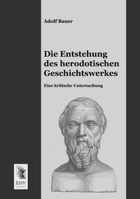 Produktbild: Die Entstehung des herodotischen Geschichtswerkes