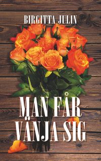 Produktbild: Man f&aring;r v&auml;nja sig