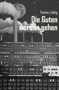 Produktbild: Die Guten werden gehen