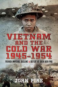 Produktbild: Vietnam and the Cold War 1945-1954