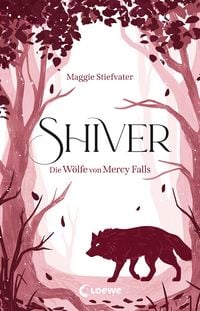 Produktbild: Shiver (Die W&ouml;lfe von Mercy Falls, Band 1)