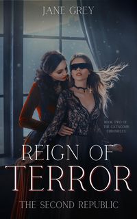Produktbild: Reign of Terror: The Second Republic (The Catacomb Chronicles, #2)