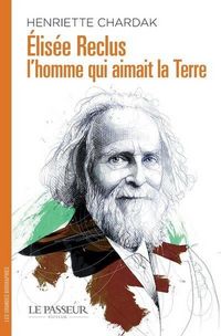 Produktbild: Elisee reclus homme qui aimait la
