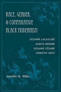 Produktbild: Race, Gender, and Comparative Black Modernism