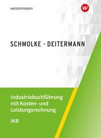 Produktbild: Industriebuchf&uuml;hrung mit Kosten- und Leistungsrechnung - IKR