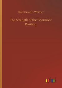 Produktbild: The Strength of the "Mormon" Position