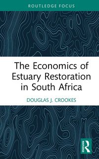 Produktbild: The Economics of Estuary Restoration in South Africa