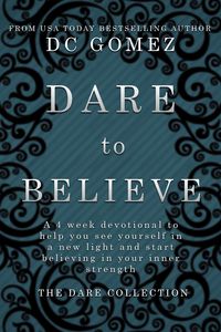 Produktbild: Dare to Believe (The Dare Collection, #1)