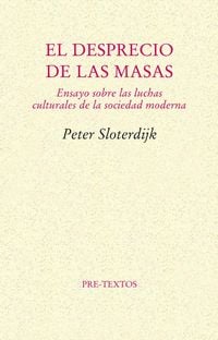 Produktbild: Sloterdijk, P: Desprecio de las masas : ensayo sobre las luc