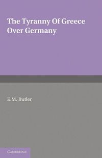 Produktbild: The Tyranny of Greece Over Germany