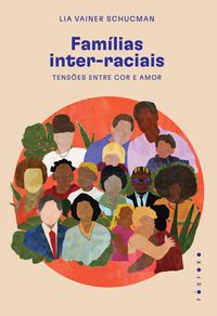 Produktbild: Fam&iacute;lias inter-raciais: tens&otilde;es entre cor e amor