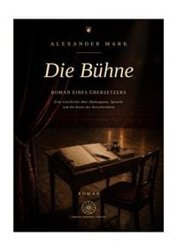 Produktbild: Die B&uuml;hne - Roman eines &Uuml;bersetzers