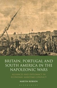 Produktbild: Britain, Portugal and South America in the Napoleonic Wars