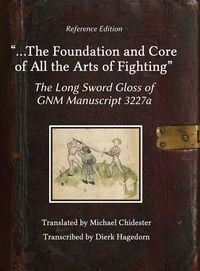 Produktbild: ...the Foundation and Core of All the Arts of Fighting