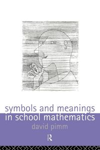 Produktbild: Symbols and Meanings in School Mathematics