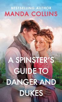 Produktbild: A Spinster's Guide to Danger and Dukes