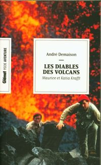 Produktbild: Les diables des volcans : Maurice et Katia Krafft