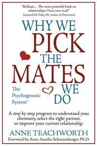Produktbild: Why We Pick the Mates We Do: A Step-By-Step Program to Select a Better Partner or Improve the Relationship You're Already in