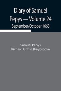Produktbild: Diary Of Samuel Pepys - Volume 24