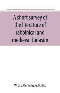 Produktbild: A short survey of the literature of rabbinical and medieval Judasim